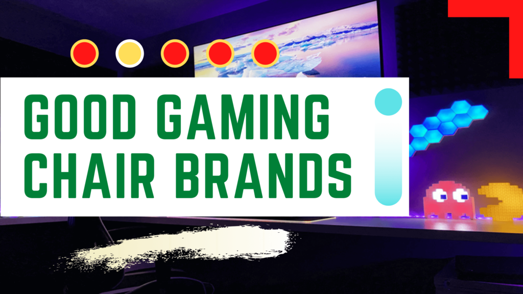 good gaming chair brands